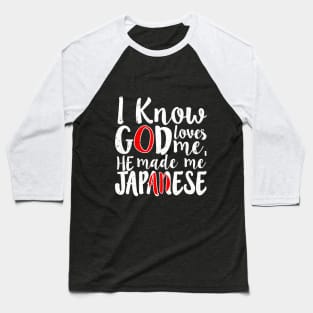 God Loves Me He Made Me Japanese Flag Japan Colors T-Shirt Baseball T-Shirt